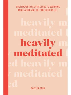 Heavily Meditated