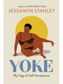 Yoke: My Yoga Of Self-Acceptance