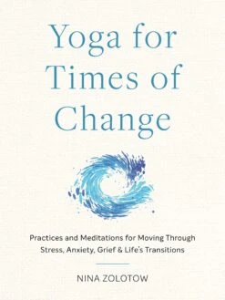 Yoga For Times Of Change