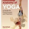 Functional Anatomy Of Yoga